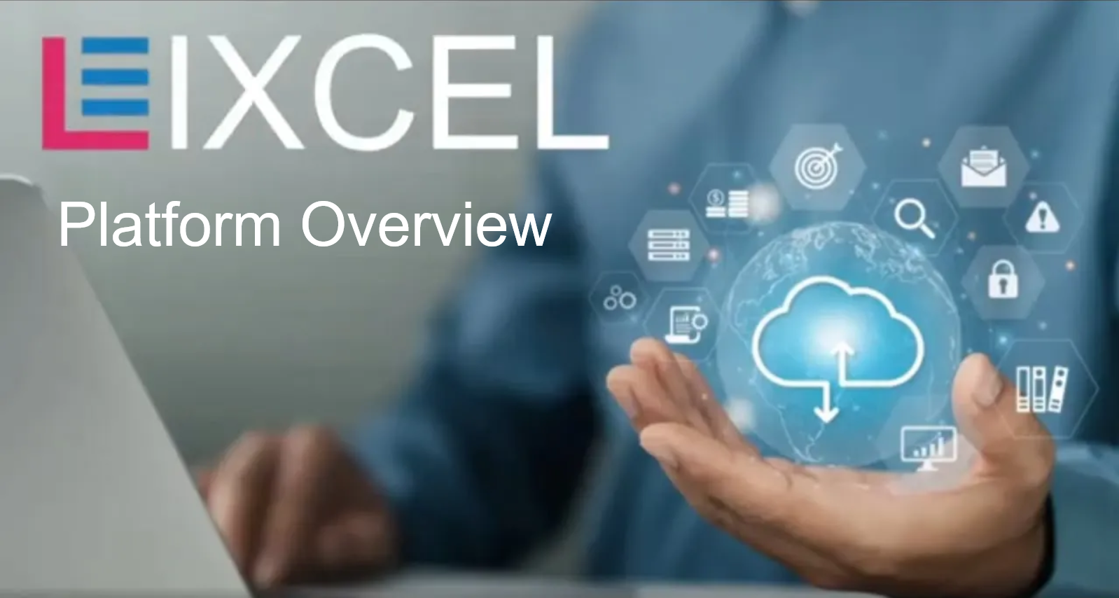 Lixcel Platform Overview